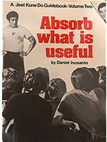 Absorb What is Useful (Jeet Kune Do Guidebook Vol. 2)